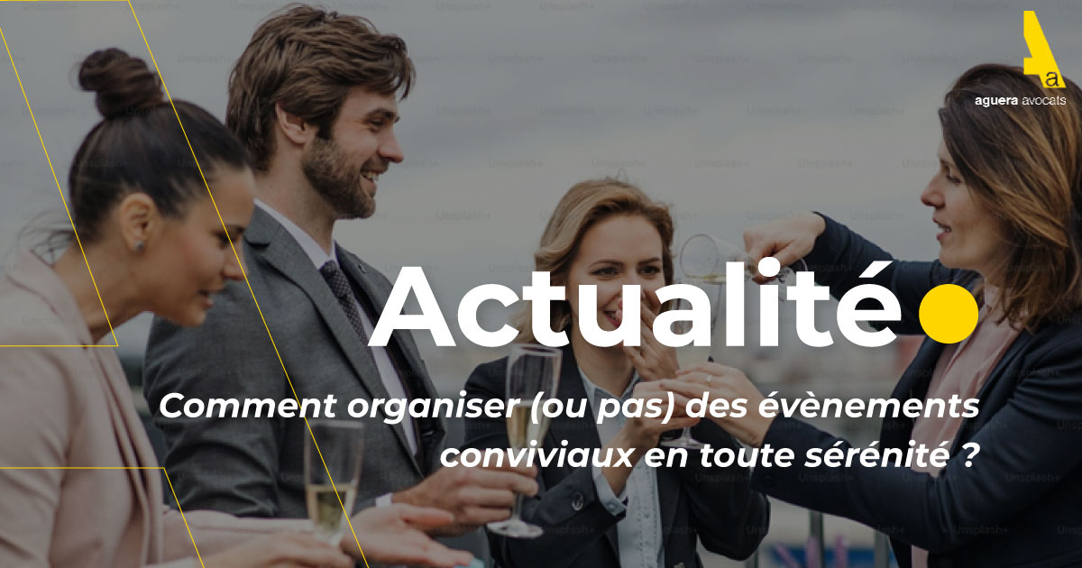 Bientôt venu le moment des appels matinaux : "Maître, la soirée a dégénéré hier soir..." comment organiser (ou pas) des évènements conviviaux en toute sérénité ?