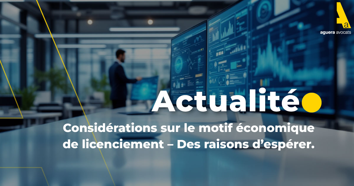 Considérations sur le motif économique de licenciement – Des raisons d’espérer. 