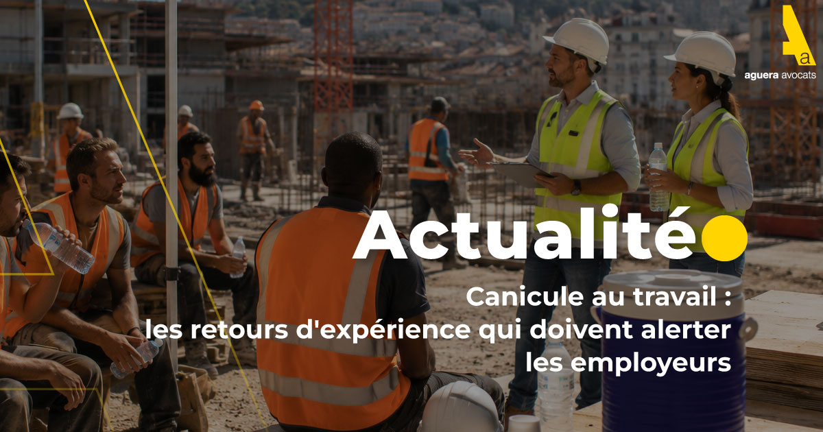 Canicule au travail : les retours d'expérience qui doivent alerter les employeurs