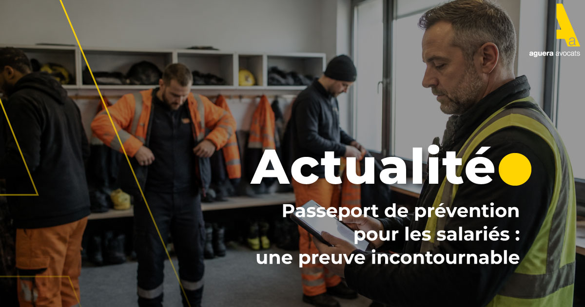 Passeport de prévention pour les salariés : une preuve incontournable